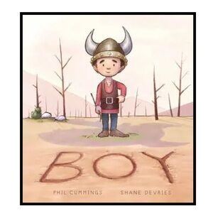 BUNDLE & SAVE⚔️ Boy by Phil Cummings and Shane Devries Book